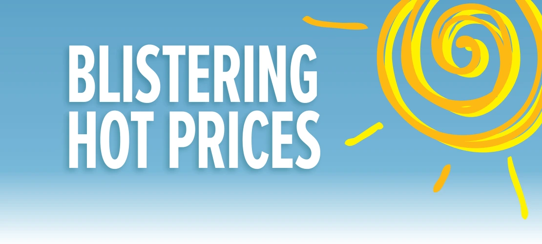 image of blistering hot prices